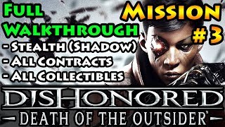 Dishonored  Death of the Outsider  Shadow  Stealth  Mission 4 The Stolen Archive [upl. by Kela]