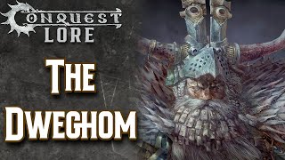 The Dweghom Pt 1 Conquest Lore [upl. by Anayk564]