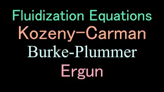 Fluidization KozenyCarman BurkePlummer and Ergun equation [upl. by Rodd]