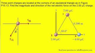 Three point charges are located at the corners of an equilateral triangle as in Figure P1513 Find [upl. by Agathe]