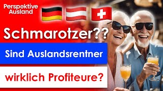 Rente im Ausland Sind Auslandsrentner Schmarotzer [upl. by Eelorac312]