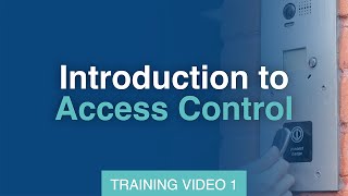 Introduction to Access Control Training  Introduction [upl. by Ettolrahc]