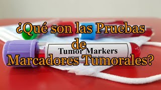 ¿Qué son las Pruebas de Marcadores Tumorales [upl. by Avir]