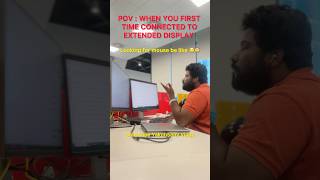 I exactly felt when I connected to extended display 😂 viral shorts youtube ytshorts funny [upl. by Dunson]