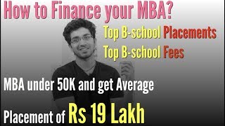 How to finance your MBA Top Bschools Placements Fees  Difference bw MBA and PGDM [upl. by Joanie]