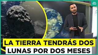 La Tierra tendrá dos Lunas durante casi dos meses [upl. by Nilyarg]