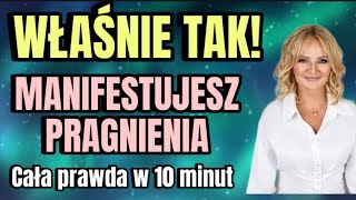 Właśnie tak manifestuje się pragnienia Cała prawda w 10 minut🥳prawozałożenia manifestacja [upl. by Calabresi]