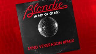 Blondie  Heart of Glass Mind Veneration Remix [upl. by Belford]