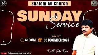 🔴 Live  SUNDAY Service  08 DECEMBER 2024  Shalom AG Church Anaiyur [upl. by Abbie759]