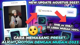 CARA MEMASANG PRESET ALIGHT MOTION DENGAN CEPAT DAN MUDAH TERBARU 2023 [upl. by Amarette]