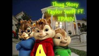 Thug Story Taylor Swift ftTPAIN chipmunk version [upl. by Aitnwahs]