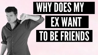 What Does My Ex Mean When They Say They Want To Be Friends [upl. by Eiroj]