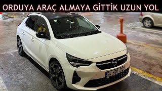 ORDUYA CORSA ALMAYA GİTTİK UZUN YOL VLOG [upl. by Biddle925]