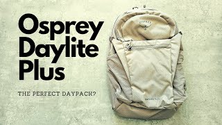 Osprey Daylite Plus The Perfect Daypack A Detailed Look [upl. by Damiano22]