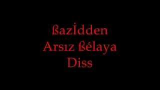 bazidten arsız belaya diss [upl. by Eseuqram]