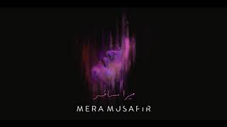 Bayaan  Mera Musafir Audio [upl. by Calvin]