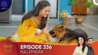 Sindoor Ki Keemat  The Price of Marriage Episode 336  English Subtitles [upl. by Caswell683]