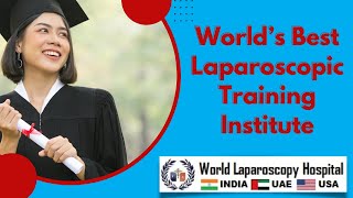 World Laparoscopy Hospital Worlds Best Laparoscopic Training Institute Where Surgeon Become Expert [upl. by Jerrilee]