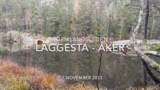 Vandring Sörmlandsleden LäggestaÅker november 2023 [upl. by Rekab]