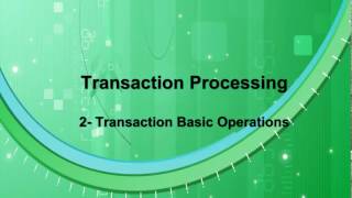 Transaction Processing  Part 1 02 Transaction Read and Write Operations [upl. by Lotsirk]