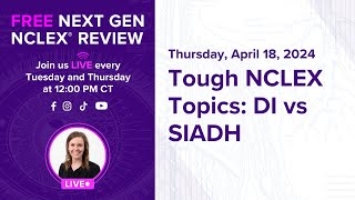 Free Next Gen NCLEX Review Tough NCLEX Topics DI vs SIADH [upl. by Snave]