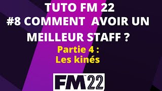 GUIDE FM22 8 LES MEILLEURS STAFFS  LES KINÉS [upl. by Gibun]