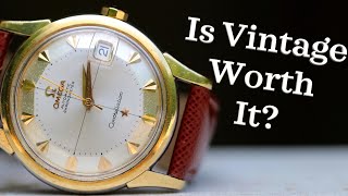 Are Vintage Watches Worth It [upl. by Eleahcim]