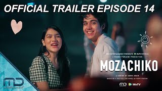 Mozachiko  Official Trailer Episode 14 [upl. by Myk]