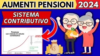 ✅AUMENTI PENSIONI FEBBRAIO 2024👉SISTEMA CONTRIBUTIVO👉💰 [upl. by Tiffy]