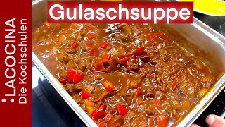 Ungarische Gulaschsuppe  das Rezept für die kalten Tage  La Cocina [upl. by Laina]