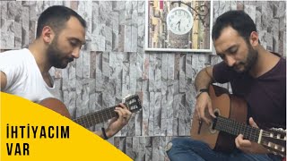 Fatih ve Ali Aydoğan  İhtiyacım Var Cover2018 [upl. by Marc]