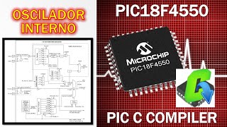 PIC18F4550 ¿Cómo configurar el oscilador interno con PIC C COMPILER CCS [upl. by Rolland]