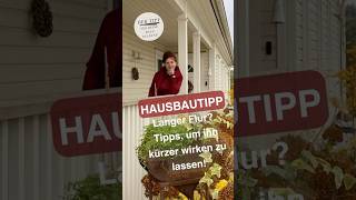 Hausbautipp Wie du einen langen Flur kürzen kannst greenvilleag flur [upl. by Grondin]