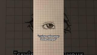 quotcrying makes your lashes longerquot eyes lashes art artist relatable crying sad vent [upl. by Jaime869]