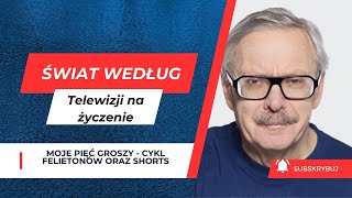 ŚWIAT WEDŁEG TELEWIZJI NA ŻYCZENIEfelietonymarcinwolski [upl. by Moriah168]