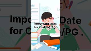 Important Date for Clat UGPG shorts importantdates clat ug pg [upl. by Eremehc]