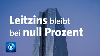 EZB belässt Leitzins bei null Prozent [upl. by Eleirbag91]