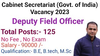 Cabinet Secretariat Deputy Field Officer Vacancy 2023  Cabinet Secretariat DFO Recruiment 2023 [upl. by Edya]