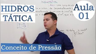 Hidrostática Conceito de Pressão  Aula 01 [upl. by Tammara]