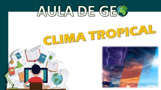 CLIMA TROPICAL no BRASIL  QUESTÕES  PAPO DE GE🌎 [upl. by Sidonnie629]