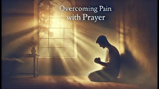 Can Prayer REALLY Heal Deep Pain and Disappointment [upl. by Flavio]