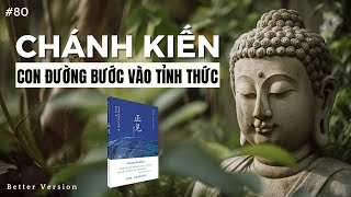 Chánh kiến  Con đường bước vào Tỉnh thức  Sách Almost Buddhist [upl. by Dercy552]