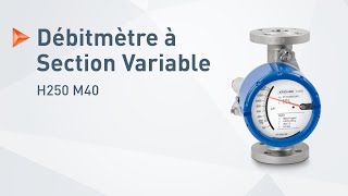 H250 M40 de KROHNE – Débitmètre à Section Variable [upl. by Odraude]