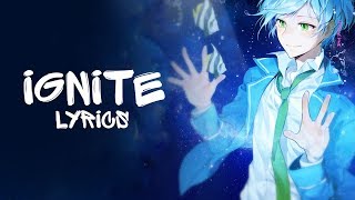 Nightcore  Ignite Deeper version Alan Walker amp K391  Lyrics [upl. by Ecinreb268]