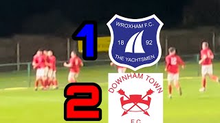 MASSIVE CUPSET Wroxham VS Downham Town Non League Wonders EP67 [upl. by Weidar]