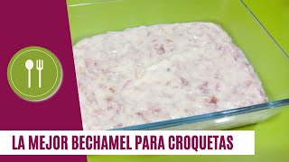 La mejor bechamel para croquetas de jamón  Receta de la abuela  Casera 100 [upl. by Hilliary622]