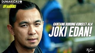 aaDUKI  Gantang Burung KONSLET ala JOKI EDAN [upl. by Aicert172]