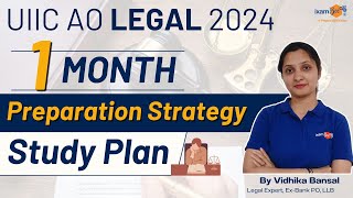 UIIC Legal 2024  1 Month Preparation Strategy and Study Plan  Tips by Vidhika Mam [upl. by Ecnaralc]