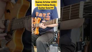 Ibanez Artstar AS50 Hollow Body Guitar Solo Short Play 😃 [upl. by Theo]