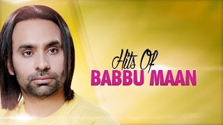 Hits Of Babbu Maan  Audio Jukebox  Punjabi Evergreen Hit Songs  TSeries Apna Punjab [upl. by Dessma]